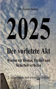 2025 - der Vorletzte akt (en Alemán)