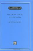 Polydore Vergil on Discovery (The i Tatti Renaissance Library)