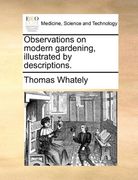 observations on modern gardening, illustrated by descriptions. (en Inglés)