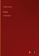Werke: Vierter Band (en Alemán)