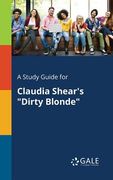 A Study Guide for Claudia Shear's "Dirty Blonde" (en Inglés)