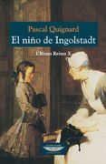 El Niño de Ingolstadt Ultimo Reino x