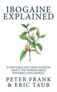 Ibogaine Explained (en Inglés)