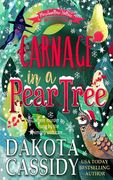 Carnage in a Pear Tree: A Witchy Christmas Cozy Mystery (en Inglés)