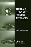 Capillary Flows With Forming Interfaces (en Inglés)