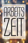 Arbeitszeit: Buch zur Erfassung der Arbeitszeit pro Woche - Ideal für Arbeitnehmer zum Stundennachweis und als Zeiterfassung zum Ausfüllen (en Alemán)