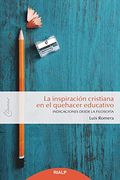 La Inspiración Cristiana en el Quehacer Educativo
