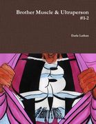 Brother Muscle & Ultraperson (en Inglés)