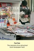 Better Than Working (en Inglés)