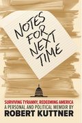 Notes for Next Time: Surviving Tyranny, Redeeming America (en Inglés)