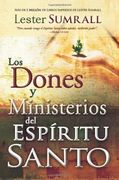 Los Dones y Ministerios del Espiritu Santo = the Gifts and Ministries of the Holy Spirit
