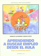 Aprendiendo A Buscar Empleo Desde Aula. Libro Del Tutor (in Spanish)