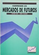 Comprender los Mercados de Futuros