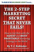 the 2-step marketing secret than never fails! (en Inglés)