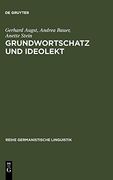 Grundwortschatz und Ideolekt: Empirische Untersuchungen zur Semantischen und Lexikalischen Struktur des Kindlichen Wortschatzes (in German)