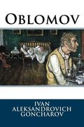 Oblomov Ivan Aleksandrovich Goncharov (en Inglés)