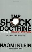 The Shock Doctrine: The Rise of Disaster Capitalism 