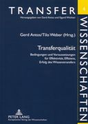 Transferqualität: Bedingungen und Voraussetzungen für Effektivität, Effizienz, Erfolg des Wissenstransfers (en Alemán)