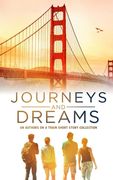 Journeys and Dreams: An Authors on a Train Short Story Collection (en Inglés)