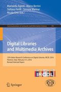 Digital Libraries and Multimedia Archives: 12th Italian Research Conference on Digital Libraries, Ircdl 2016, Florence, Italy, February 4-5, 2016, Rev (en Inglés)