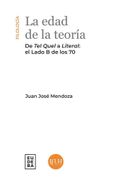 La Edad de la Teoría - de tel Quel a Literal: El Lado b de los 70 (in Spanish)