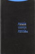 Poesía Contra Poesía: Celan y la Literatura (la Dicha de Enmudecer) (in Spanish)