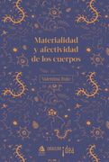 Materialidad y Afectividad de los Cuerpos (in Spanish)