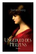 Ungeduld des Herzens. Roman (en Inglés)