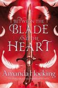 Between the Blade and the Heart: Valkyrie, Book 1