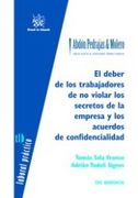 El Deber de los Trabajadores de no Violar los Secretos de la Empresa y los Acuerdos de Confidencialidad