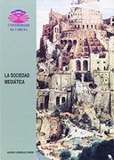 La Sociedad Mediática (Monografías)