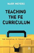 Teaching the fe Curriculum: Encouraging Active Learning in the Classroom (Essential fe Toolkit) 