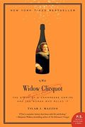 The Widow Clicquot: The Story of a Champagne Empire and the Woman Who Ruled It (P.S.) (en Inglés)