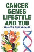 Cancer, Genes, Lifestyle, and You (en Inglés)