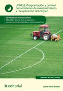 Programación y Control de las Labores de Mantenimiento y Recuperación del Césped. Agaj0308 - Gestión de la Instalación y Mantenimiento de Céspedes en Campos Deportivos