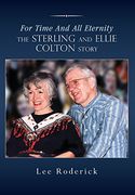 For Time and all Eternity: The Sterling and Ellie Colton Story (en Inglés)