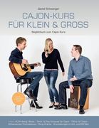 Cajon-Kurs fuer klein & gross: Begleitbuch zum Cajon-Kurs von Daniel Schwenger (en Alemán)