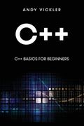 C++: C++ Basics for Beginners (en Inglés)