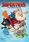 Dc League of Super-Pets: The Great Mxy-Up (en Inglés)
