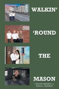 Walkin' 'Round the Mason (en Inglés)