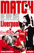 Liverpool Match of my Life: Kop Legends Relive Their Favourite Games