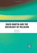 David Martin and the Sociology of Religion (en Inglés)