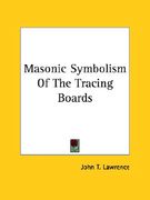 masonic symbolism of the tracing boards (en Inglés)
