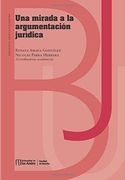Una Mirada a la Argumentación Jurídica