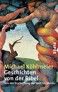 Geschichten von der Bibel: Von der Erschaffung der Welt bis Moses (en Alemán)