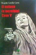 El Exitoso (e Increible) Caso y