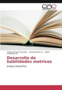 Desarrollo de Habilidades Motrices: Juegos Pequeños