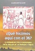 Qué Hicimos Aquí con el 36? La Represión de Civiles en Retaguardia por su Ideología en Améscoas y Urbasa (in Spanish)