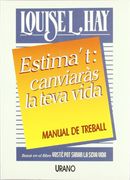 Estima't: Canviaras la Teva Vida (en Catalán)