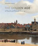 The Golden age of Dutch and Flemish Painting (en Inglés)